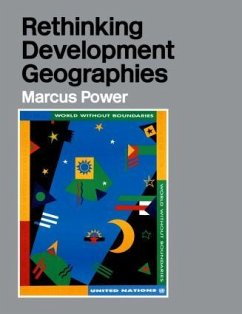 Rethinking Development Geographies - Power, Marcus (University of Bristol, England, UK)