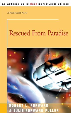 Rescued from Paradise - Forward, Robert L.; Fuller, Julie Forward
