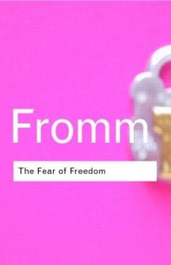 The Fear of Freedom - Fromm, Erich