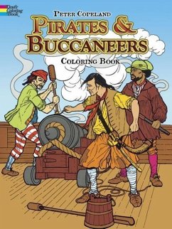 Pirates & Buccaneers Coloring Book - Copeland, Peter F.
