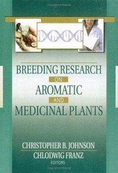 Breeding Research on Aromatic and Medicinal Plants - Johnson, Christopher B; Franz, Chlodwig
