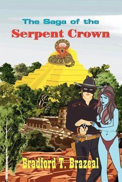 The Saga of the Serpent Crown - Brazeal, Bradford T.