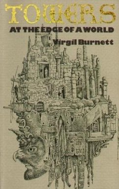 Towers at the Edge of a World - Burnett, Virgil