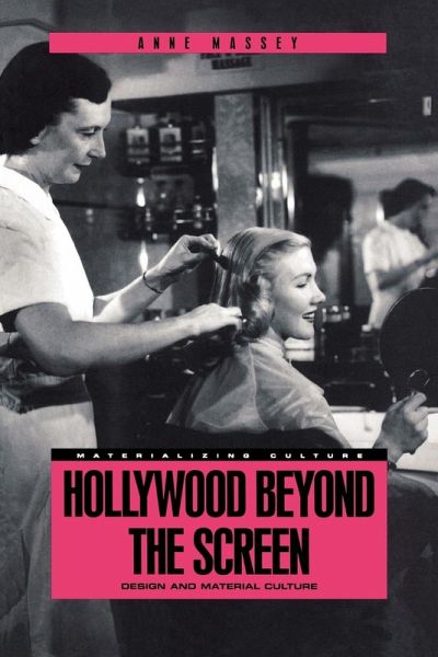 Hollywood Beyond the Screen Hollywood Beyond the Screen