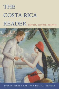 The Costa Rica Reader - Palmer, Steven / Molina, Iván