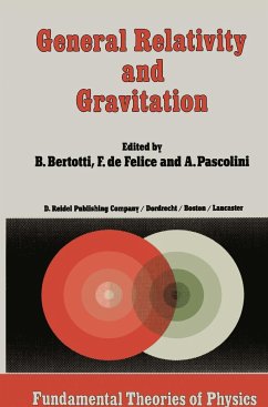 General Relativity and Gravitation - Bertotti, B. / De Felice, F. / Pascolini, A. (Hgg.)