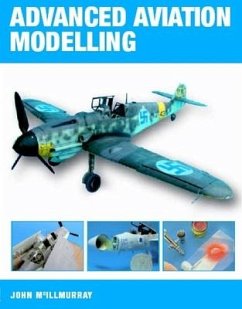 Advanced Aviation Modelling - Mcillmurray, John