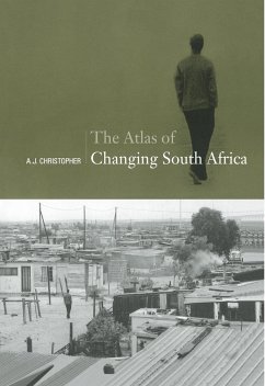 Atlas of Changing South Africa - Christopher, A J