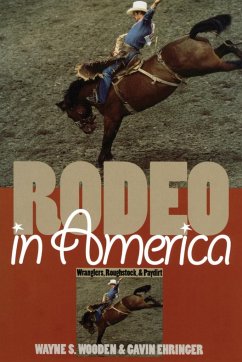 Rodeo in America - Wooden, Wayne S.; Ehringer, Gavin