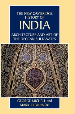 Architecture and Art of the Deccan Sultanates - Michell, George; Zebrowski, Mark