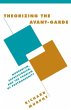Theorizing the Avant-Garde - Bild 1