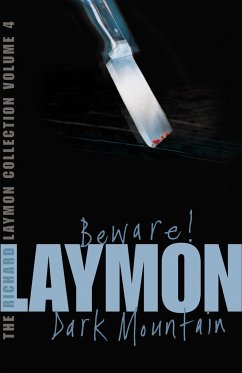 The Richard Laymon Collection Volume 4: Beware & Dark Mountain - Laymon, Richard