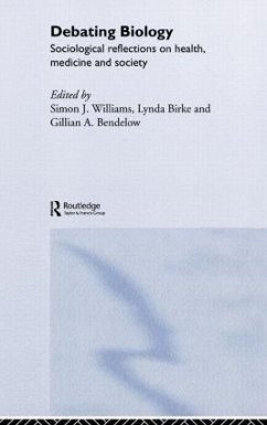 Debating Biology - Bendelow, Gillian / Williams, Simon (eds.)