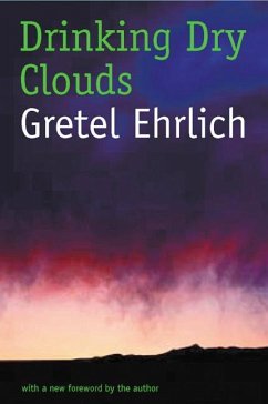 Drinking Dry Clouds - Ehrlich, Gretel