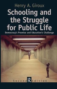 Schooling and the Struggle for Public Life - Giroux, Henry A