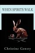 When Spirits Walk - Bild 1