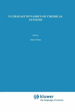 Ultrafast Dynamics of Chemical Systems - Simon, J.D. (Hrsg.)