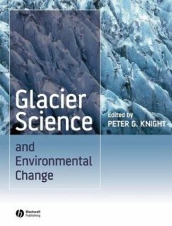 Glacier Science and Environmental Change - Knight, Peter