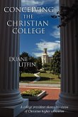 Conceiving the Christian College