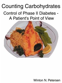 Counting Carbohydrates Control of Phase II Diabetes - Petersen, Winton N.