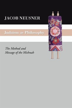 Judaism as Philosophy - Neusner, Jacob