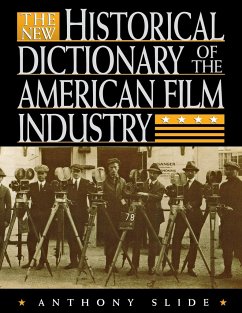 The New Historical Dictionary of the American Film Industry - Slide, Anthony