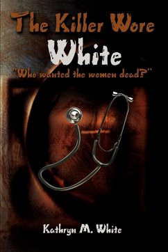 The Killer Wore White - White, Kathryn M.