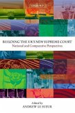 Building the Uk's New Supreme Court: National and Comparative Perspectives