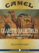 Camel Cigarette Collectibles: The Early Years, 1913-1963 - Congdon-Martin, Douglas