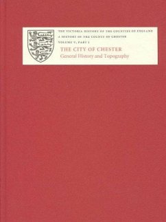 A History of the County of Chester - Lewis, C.P. / Thacker, A.T. (eds.)