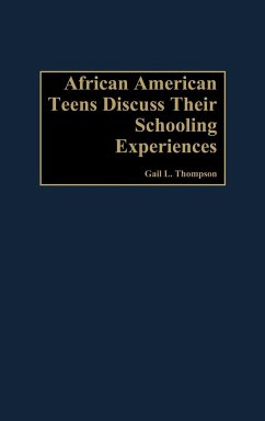 African-American Teens Discuss Their Schooling Experiences - Thompson, Gail L.