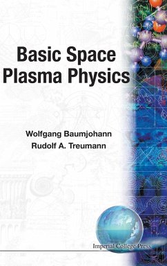 BASIC SPACE PLASMA PHYSICS - R A Treumann, W Baumjohann