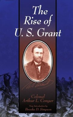 The Rise of U.S. Grant - Conger, Arthur L