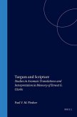 Targum and Scripture: Studies in Aramaic Translations and Interpretation in Memory of Ernest G. Clarke