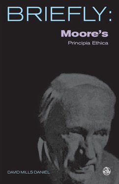 Moore's Principia Ethica - Daniel, David Mills