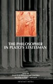 The Philosopher in Plato's Statesman: Together with "Dialectical Education and Unwritten Teachings in Plato's Statesman"