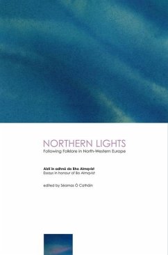 Northern Lights: Following Folklore in North-Western Europe - Essays in Honour of Boalmqvist