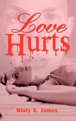 Love Hurts - James, Misty A.