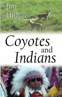 Coyotes and Indians - Hillyer, James Nation