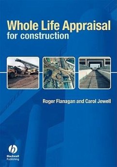 Whole Life Appraisal for Construction - Flanagan, Roger; Jewell, Carol