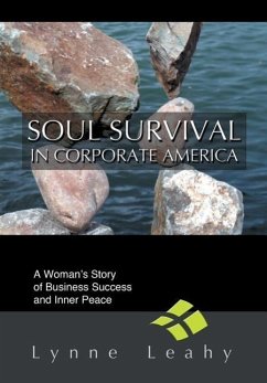 Soul Survival in Corporate America - Leahy, Lynne