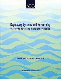 Regulatory Systems and Networking of Water Utilities and Regulatory Bodies: Proceedings of the Regional Forum - McIntosh, Edited By Arthur C.