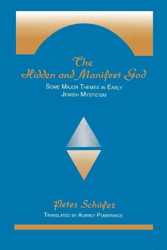 The Hidden and Manifest God - Schaefer, Peter