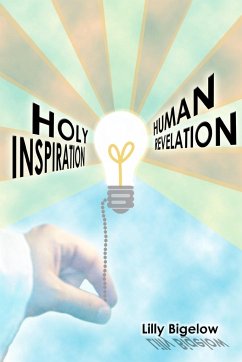 Holy Inspiration - Human Revelation - Bigelow, Lilly
