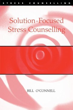 Solution-Focused Stress Counselling - O'Connell, Bill