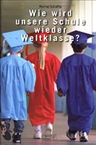 Wie wird unsere Schule wieder Weltklasse?