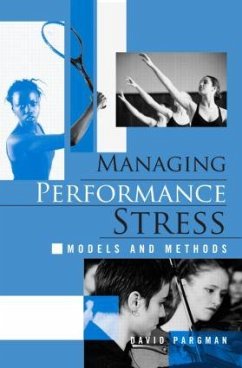 Managing Performance Stress - Pargman, David