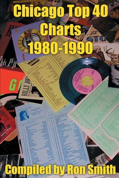 Chicago Top 40 Charts 1980 - Smith, Ronald P.