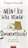 Nein! Ich will keinen Seniorenteller! / Marie Sharp Bd.1