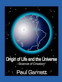 Origin of Life and the Universe - Garnett, Paul